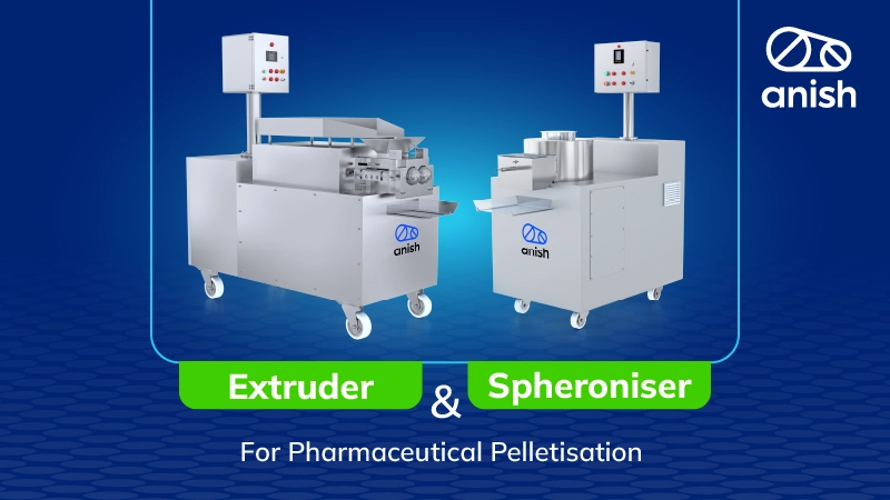 Extruder & Spheroniser for Pharmaceutical Pelletisation Banner - Anish Pharma